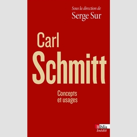 Carl schmitt -concept et usages