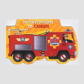 Sam le pompier intervention en camion