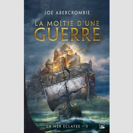 Moitie d'une guerre (la) t03