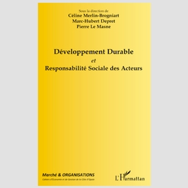 Développement durable et responsabilité sociale des acteurs