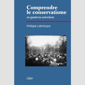 Comprendre le conservatisme