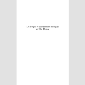 Les évêques et les évènements politiques en côte d'ivoire