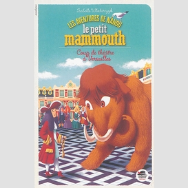 Aventures de nanou le petit mammouth