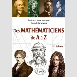 Des mathematiciens de a a z (3e edition)