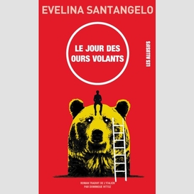 Jour des ours volants (le)