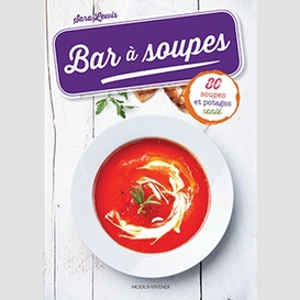 Bar a soupe -80 recettes