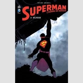 Superman l'homme de demain t.1 ulysse