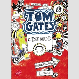 Tom gates t.1 c'est moi