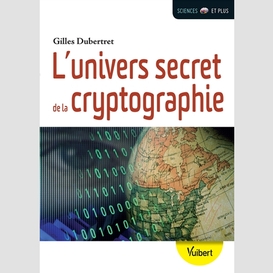 Univers secret de la cryptographie