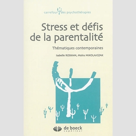 Stress et defis de parentalite