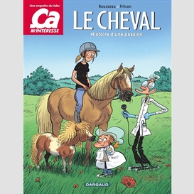 Cheval histoire d'une passion (la)