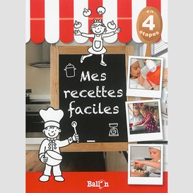 Mes recettes faciles