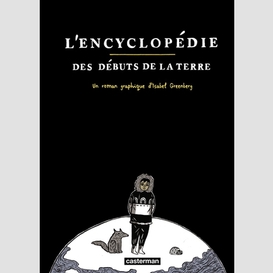 Encyclopedie des debuts de la terre