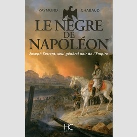 Negre de napoleon (le)