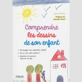 Comprendre les dessins de son enfant