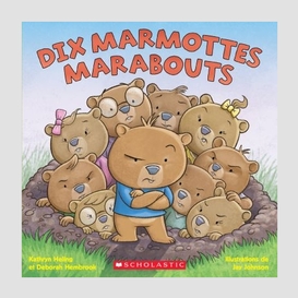 Dix marmottes marabouts