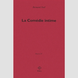 Oeuvres t.04  la comedie intime