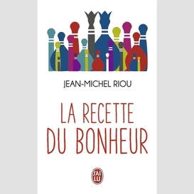 Recette du bonheur (la)