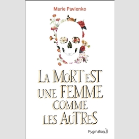 Mort est une femme comme les autres (la)