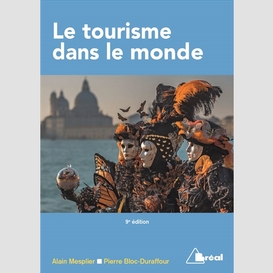 Tourisme dans le monde (le)