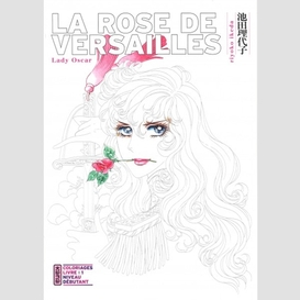 Rose de versailles (la) t01 -coloriages