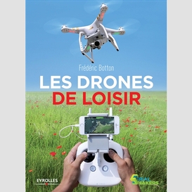 Drones de loisir (les)