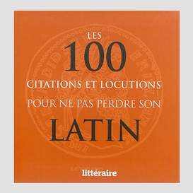 100 citatations et locutions latin (les)