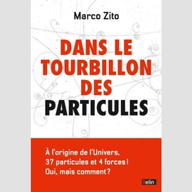 Dans le tourbillon des particules