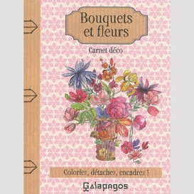 Bouquets et fleurs -carnet deco