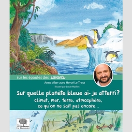 Sur quelle planete bleue ai-je atteri