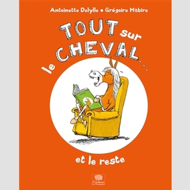 Tout sur le cheval et le reste