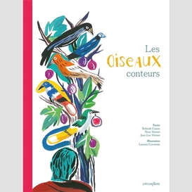 Oiseaux conteurs (les)