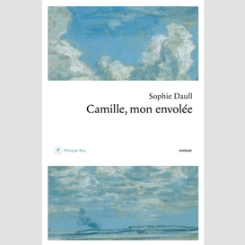 Camille mon envolee