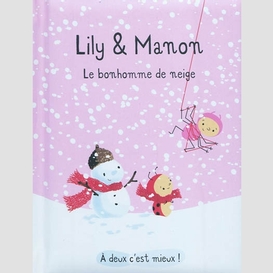 Lily et manon le bonhomme de neige