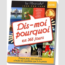 Dis-moi pourquoi en 365 jours 2016