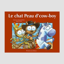 Chat peau d'cow-boy (le)