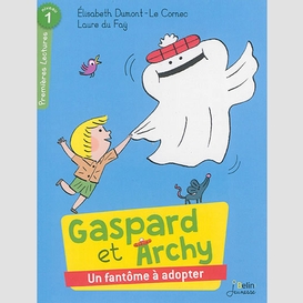 Un fantome a adopter  gaspard et archy