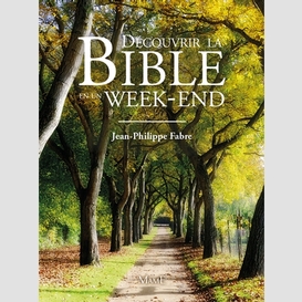 Decouvrir la bible en un week-end