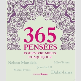 365 pensees pour vivre mieux chaque jour