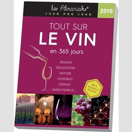 Tout sur le vin en 365 jours 2016