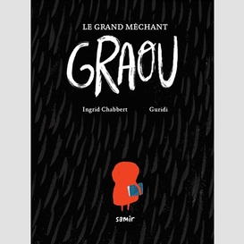 Grand mechant graou (le)