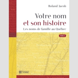 Votre nom et son histoire - tome 2