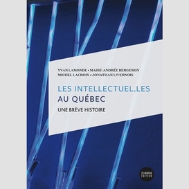 Intellectuel les au quebec (les)