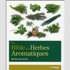 Bible des herbes aromatiques (la)