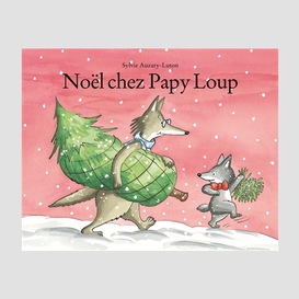 Noel chez papy loup