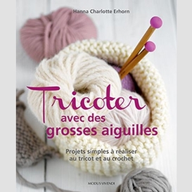 Tricoter avec des grosses aiguilles