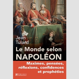 Monde selon napoleon (le)