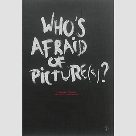 Who's afraid of picture(s)