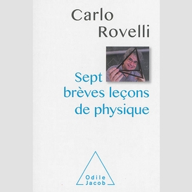 Sept brèves leçons de physique