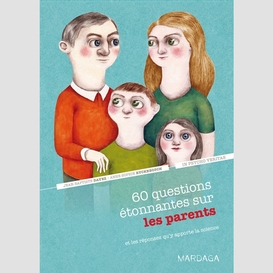 60 questions etonnantes sur les parents